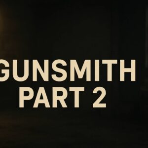Gunsmith part 2