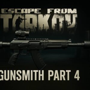 Escape from Tarkov Gunsmith Part 4